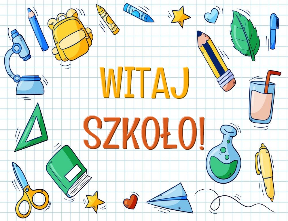 Witaj szkoło!